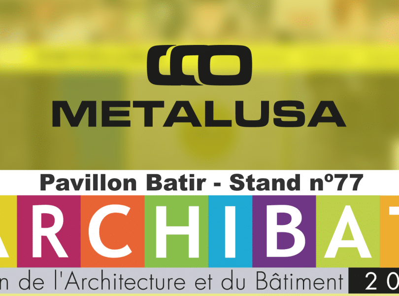 METALUSA marca presença na Feira ARCHIBAT 2023
